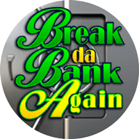 Break da bank again Spielautomat - logo